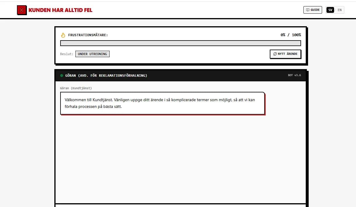Screenshot of Kunden har alltid fel - Satiriskt AI-chattspel & Kundtjänstsimulator