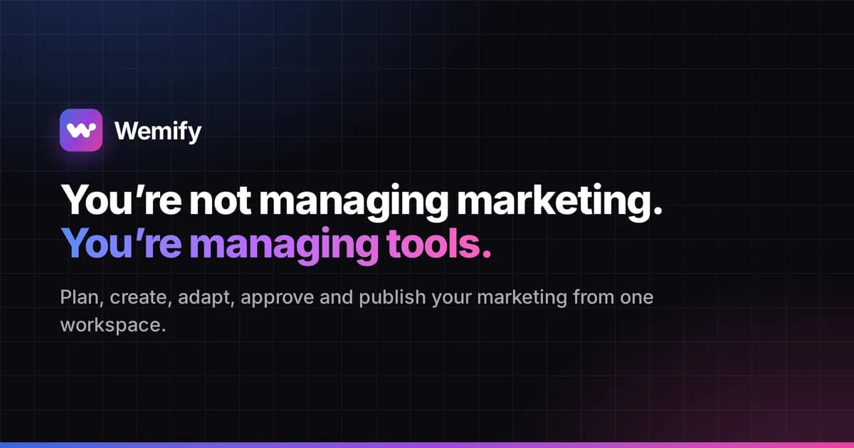 Screenshot of Wemify | Your entire marketing workflow